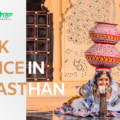 Exploring Folk Dance in Rajasthan: ‘From Ghoomar to Chari’ with Lok Dharohar